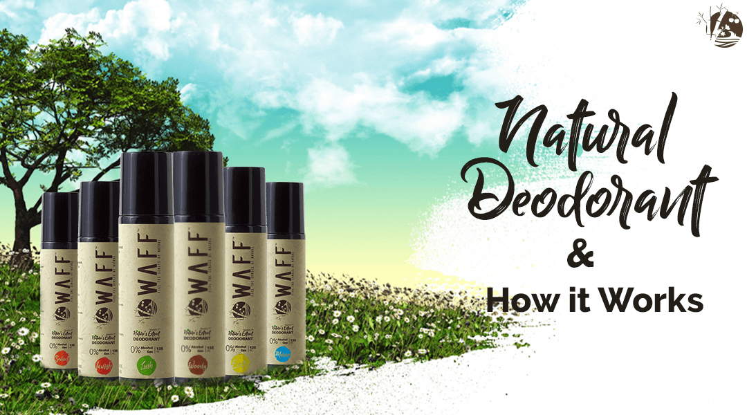 Natural Deodorant And How It Works?