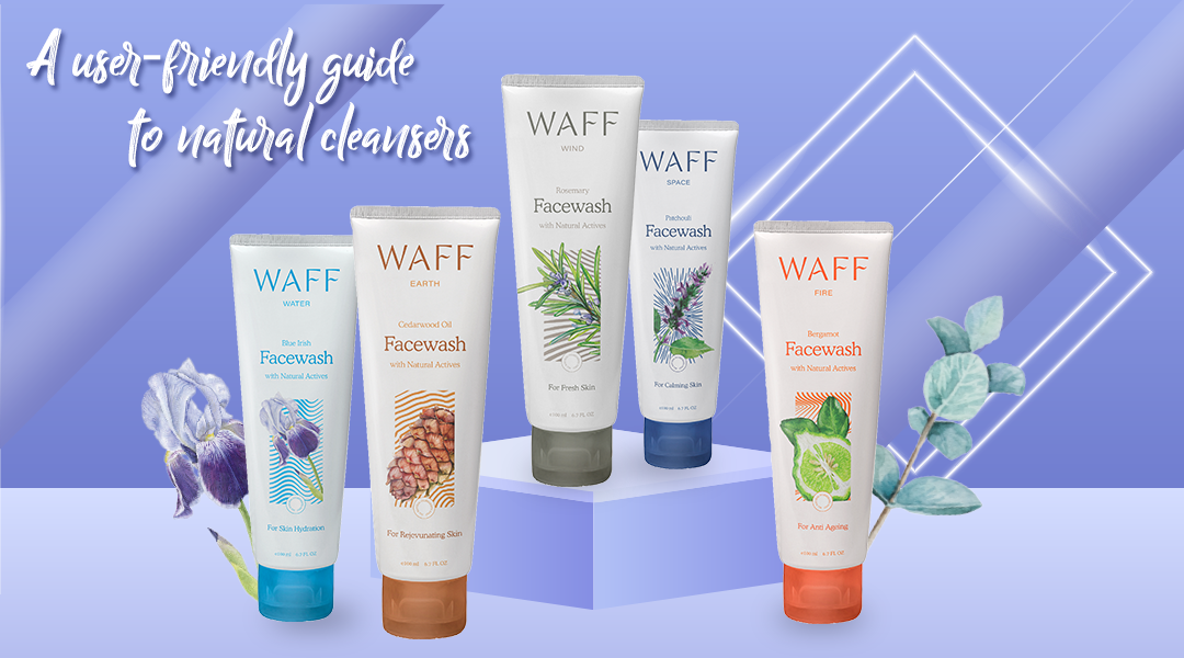Natural Cleanser Guide for all Skin Types
