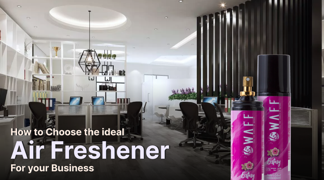How To Choose the Ideal Air Freshener for Your Business?