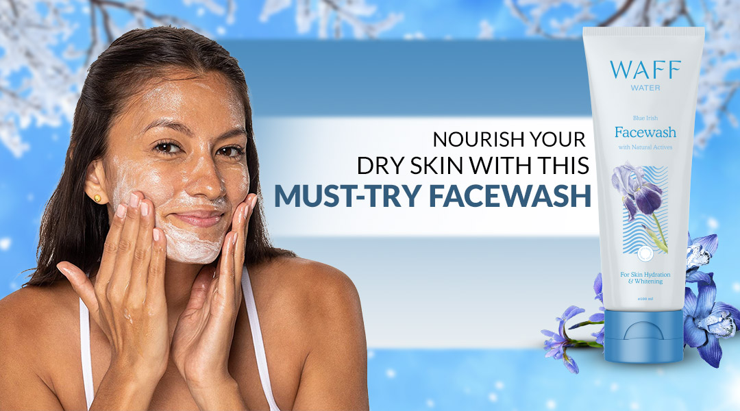 Nourish Your Dry Skin with This Must -Try Facewash